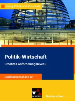 Kolleg Politik u. Wirt. NI Qualiphase 12 EA - neu-Buchner, C.C. Verlag New