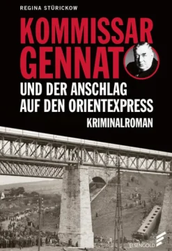 Kommissar Gennat und der Anschlag auf den Orientexpress-ELSENGOLD Verlag Online