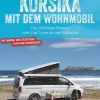 Bruckmann Verlag GmbH Korsika mit dem Wohnmobil Hot