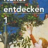 Cornelsen Verlag GmbH Kunst entdecken 1. Schülerbuch Sale