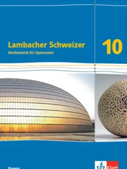 Klett Ernst /Schulbuch Lambacher Schweizer Mathematik 10. Schulbuch Klasse 10. Ausgabe Bayern Discount