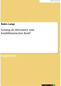 GRIN Verlag Leasing als Alternative zum kreditfinanzierten Kauf? Sale