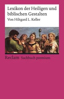 Reclam Philipp Jun. Lexikon der Heiligen und biblischen Gestalten
