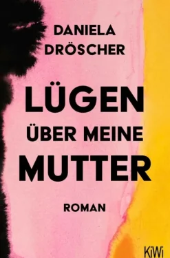 Lügen über meine Mutter-Kiepenheuer & Witsch GmbH New