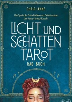 Irisiana Licht und Schatten Tarot - Das Buch Online