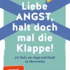 Graefe und Unzer Verlag Liebe Angst, halt doch mal die Klappe! Hot