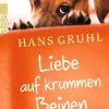 Rowohlt Verlag GmbH Liebe auf krummen Beinen Clearance