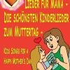 Verlag Stephen Janetzko Lieder für Mama - Die schönsten Kinderlieder zum Muttertag Sale