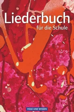 Liederbuch für die Schule. Schülerbuch Östliche Bundesländer und Berlin-Volk u. Wissen Vlg GmbH Hot