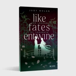 Carlsen Verlag GmbH Like Fates Entwine (The Legend of Tanabata 2) Clearance