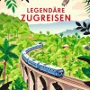 LONELY PLANET Bildband Legendäre Zugreisen-Mairdumont Discount