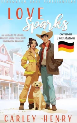 Carley Henry Love Sparks: An Enemies to Lovers Country Music Star Romance Online