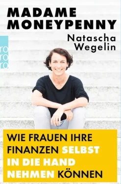 Rowohlt Taschenbuch Madame Moneypenny: Wie Frauen ihre Finanzen selbst in die Hand nehmen können Outlet