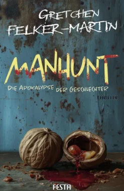 Festa Verlag MANHUNT - Die Apokalypse der Geschlechter Outlet