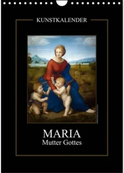 Calvendo Maria - Mutter Gottes (Wandkalender 2026 DIN A4 hoch), Monatskalender