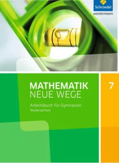 Mathematik Neue Wege SI 7. Arbeitsbuch. G9. Niedersachsen-Schroedel Verlag GmbH Outlet