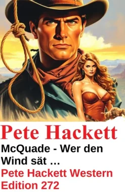 McQuade - Wer den Wind sät ... Pete Hackett Western Edition 272-Uksak E-Books Discount