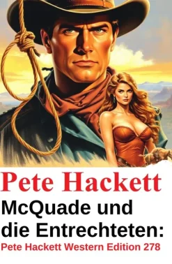Uksak E-Books McQuade und die Entrechteten: Pete Hackett Western Edition 278 New