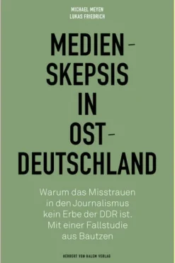 Herbert von Halem Verlag Medienskepsis in Ostdeutschland New