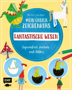 Edition Michael Fischer Mein erster Zeichenkurs - Fantastische Wesen: Einhorn, Drache, Meerjungfrau und Co. New