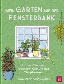 Groh Verlag Mein Garten auf der Fensterbank Online