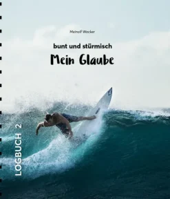Neue Stadt Verlag GmbH Mein Glaube - bunt und stürmisch