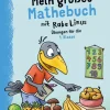 Bibliograph. Instit. GmbH Mein großes Mathebuch mit Rabe Linus - 1. Klasse Outlet