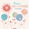 Meine Erstkommunion Erinnerungsalbum Floral-Herder Verlag GmbH Discount