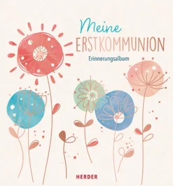 Meine Erstkommunion Erinnerungsalbum Floral-Herder Verlag GmbH Discount