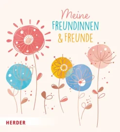 Herder Verlag GmbH Meine Freundinnen und Freunde Floral Hot