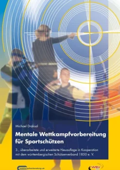 Mentale Wettkampfvorbereitung für Sportschützen-Draksal Fachverlag New