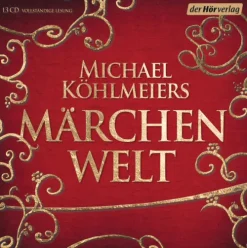 DHV Der HörVerlag Michael Köhlmeiers Märchenwelt,13 Audio-CDs
