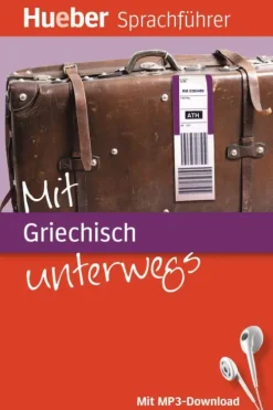 Hueber Verlag GmbH Mit Griechisch unterwegs Discount