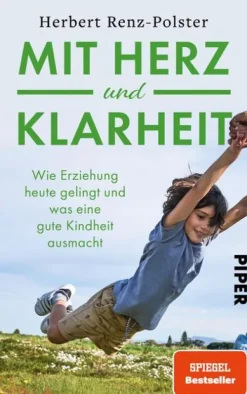 Mit Herz und Klarheit-Piper Verlag GmbH
