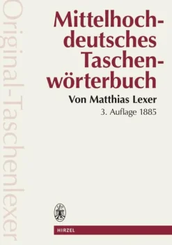 Hirzel S. Verlag Mittelhochdeutsches Taschenwörterbuch
