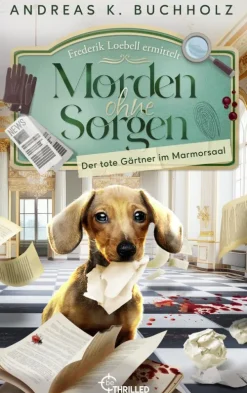 Morden ohne Sorgen - Der tote Gärtner im Marmorsaal-beTHRILLED Online