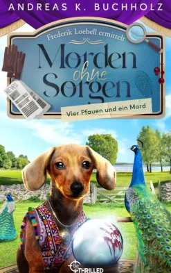 beTHRILLED Morden ohne Sorgen - Vier Pfauen und ein Mord Best