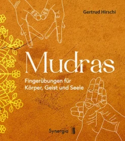 Mudras - Fingerübungen für Körper, Geist und Seele-Synergia Verlag Sale