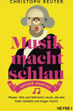 Heyne Taschenbuch Musik macht schlau - außer manche Sale
