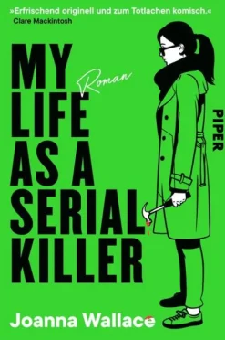 My Life as a Serial Killer-Piper Verlag GmbH