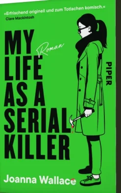 My Life as a Serial Killer-Piper Verlag GmbH