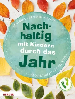 Nachhaltig mit Kindern durch das Jahr-Herder Verlag GmbH Best