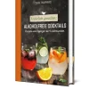 Brunnen-Verlag GmbH Natürlich genießen: Alkoholfreie Cocktails New