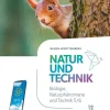 Cornelsen Verlag GmbH Natur und Technik - Naturwissenschaften 5./6. Schuljahr. Baden-Württemberg - Biologie, Naturphänomene und Technik - Schulbuch Best