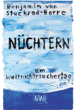 Kiepenheuer & Witsch GmbH Nüchtern am Weltnichtrauchertag Clearance