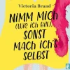 Ullstein Taschenbuchvlg. Nimm mich (wie ich bin), sonst mach ich's selbst Best
