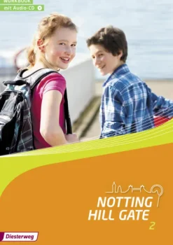 Notting Hill Gate 2: Workbook mit Audio-CD-Diesterweg Moritz Online
