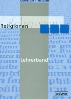 Calwer Verlag GmbH Oberstufe Religion. Religionen. Lehrerband Best