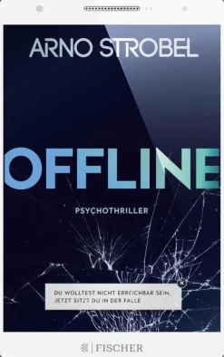 FISCHER E-Books Offline - Du wolltest nicht erreichbar sein. Jetzt sitzt du in der Falle.