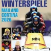 Olympische Winterspiele - Die XXV. Winterspiele in Mailand/Cortina d'Ampezzo/Norditalien. Mit Stars wie Johannes Lochner, Philipp Raimund, Laura Nolte, Tobias Wendl,-Motorbuch Verlag Discount